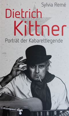 Buchcover der Biografie über Dietrich Kittner von Sylvia Remé